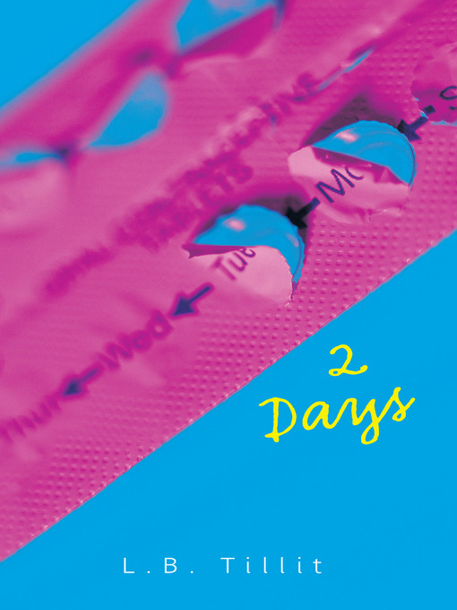 Title details for 2 Days by L.B. Tillit - Available